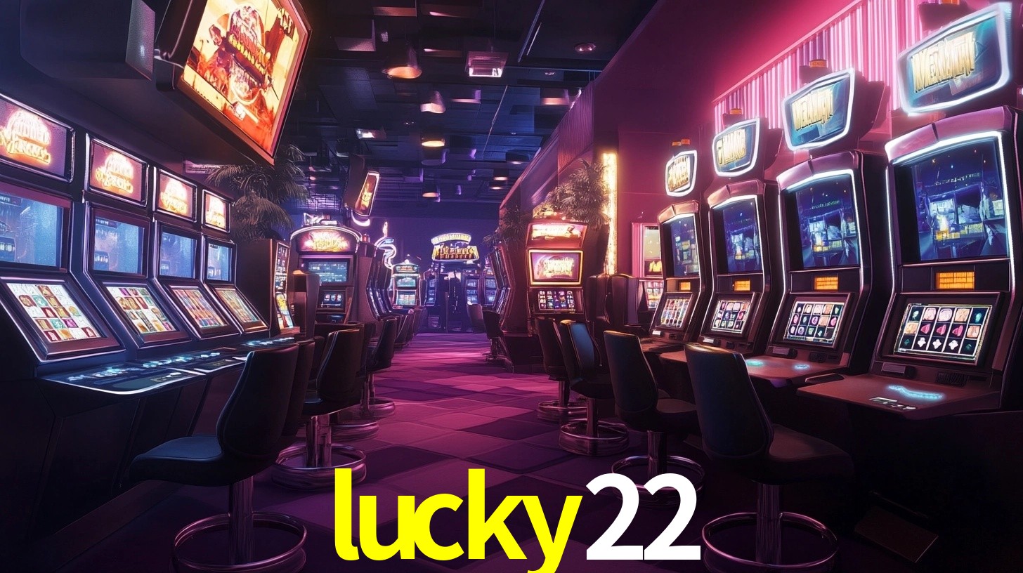 Explore as vantagens do lucky22: serviço profissional e confiabilidade