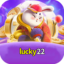lucky22